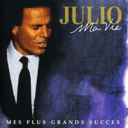 Julio Iglesias - Ma Vie: Mes Plus Grands Succes (French Version) (2CD) [ CD ]