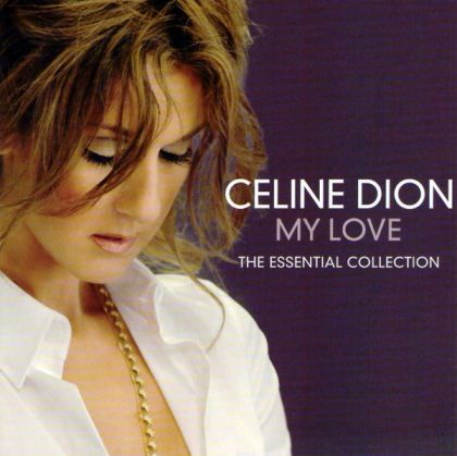 Celine Dion - My Love Essential Collection [ CD ]