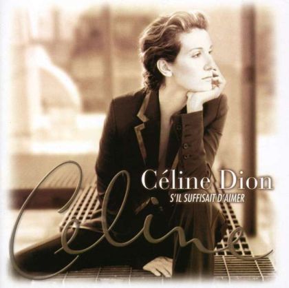 Celine Dion - S'il Suffisait D'Aimer [ CD ]