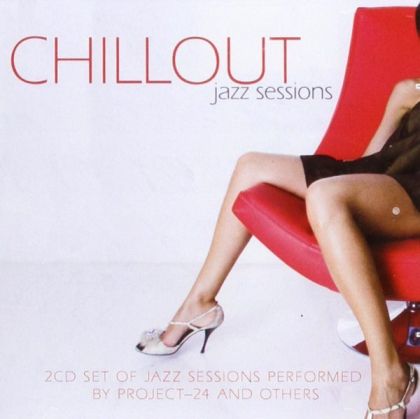 Chillout Jazz Session - Performed By Project-24 And Others (2CD) [ CD ]