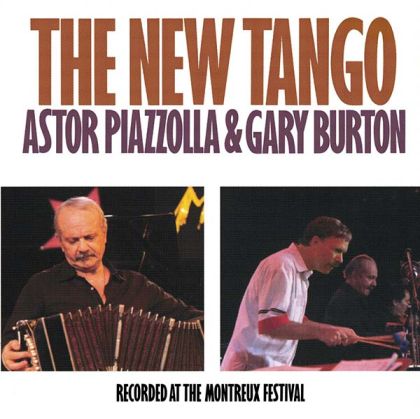 Astor Piazzolla and Gary Burton - The New Tango (Recorded At The Montreux Festival) [ CD ]