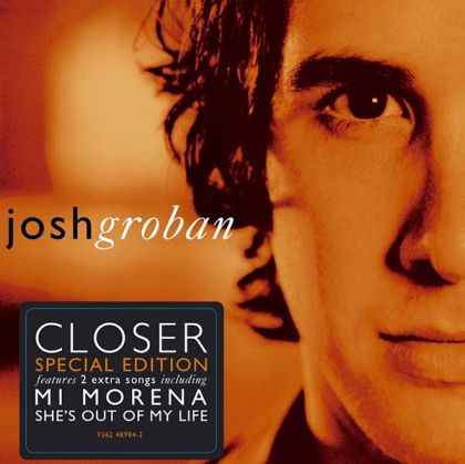 Josh Groban - Closer (Special Edition + 2 bonus tracks) [ CD ]