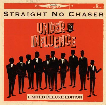 Straight No Chaser - Under The Influence (Limited Deluxe Edition] [ CD ]