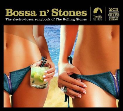 Bossa N' Stones - The Electro-Bossa Songbook Of The Rolling Stones Volume 1 & 2 - Various Artists (2CD)