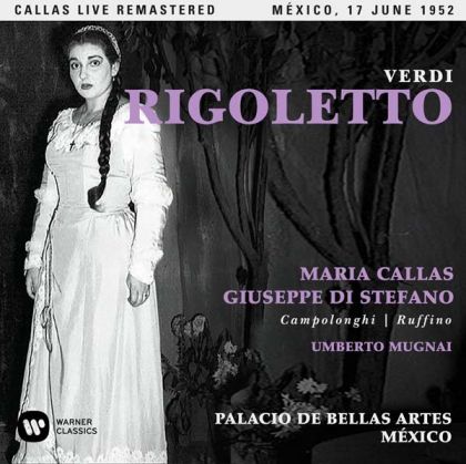 Maria Callas - Verdi - Rigoletto (Live Mexico, 17/06/1952) (2CD)