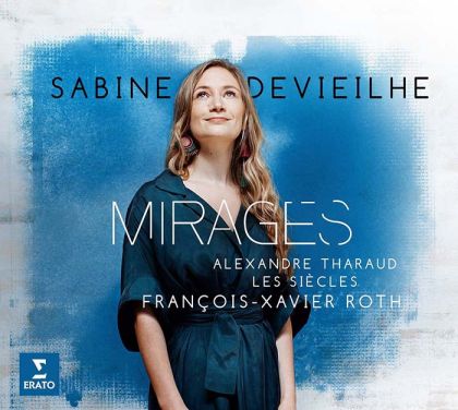 Sabine Devieilhe - Mirages (Opera Arias & Songs) [ CD ]