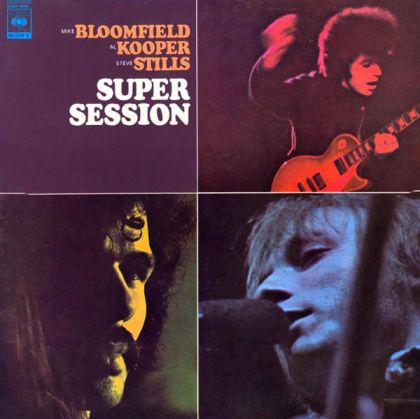 Mike Bloomfield, Al Kooper & Stephen Stills - Super Session (Vinyl)