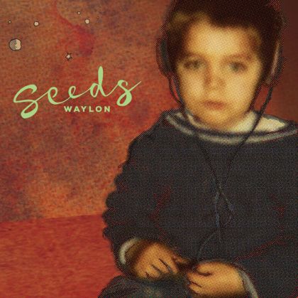 Waylon - Seeds [ CD ]