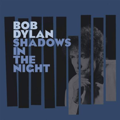 Bob Dylan - Shadows In The Night (Vinyl with CD)