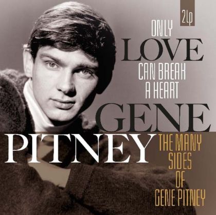 Gene Pitney - Only Love Can Break A Heart & Many Sides Of Gene Pitney (2 x Vinyl)