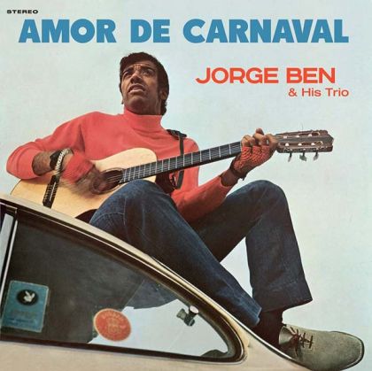 Jorge Ben & His Trio - Amor De Carnaval (Vinyl)