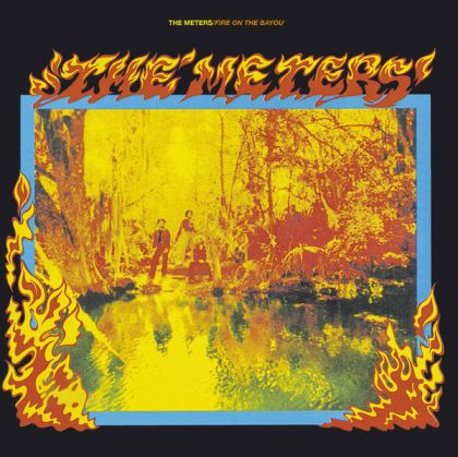 The Meters - Fire On The Bayou [ CD ]