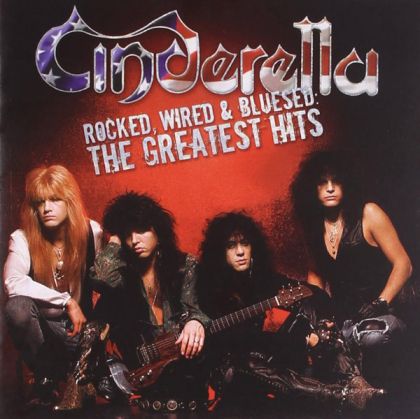 Cinderella - Rocked, Wired & Bluesed: The Greatest Hits (CD)