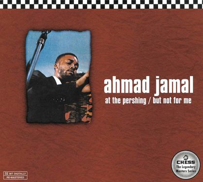 Ahmad Jamal - At The Pershing / But Not For Me (CD)