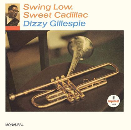 Dizzy Gillespie - Swing Low, Sweet Cadillac (Mono, Live) (Vinyl)