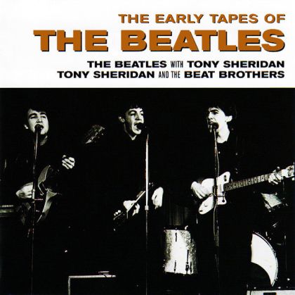 Tony Sheridan & Beat Brothers, The Beatles - The Early Tapes Of The Beatles [ CD ]