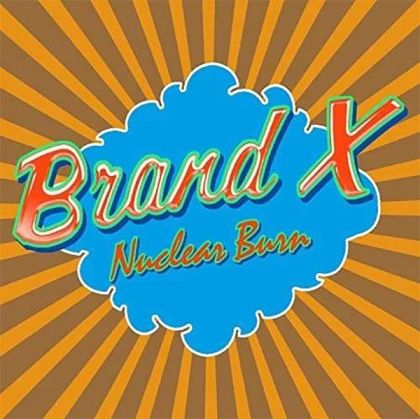 Brand X - Nuclear Burn (4CD) [ CD ]
