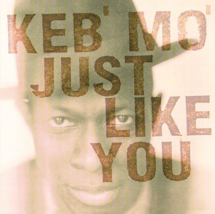 Keb'Mo (Kevin Moore) - Just Like You (Vinyl)