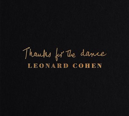 Leonard Cohen - Thanks For The Dance (Digipack, Gold Foil Embossed) [ CD ]