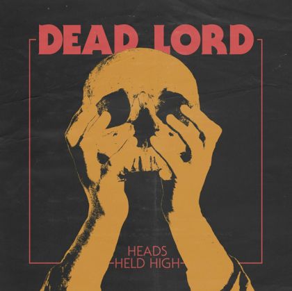 Dead Lord - Heads Held High [ CD ]