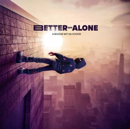 A Boogie Wit Da Hoodie - Better Off Alone (CD)