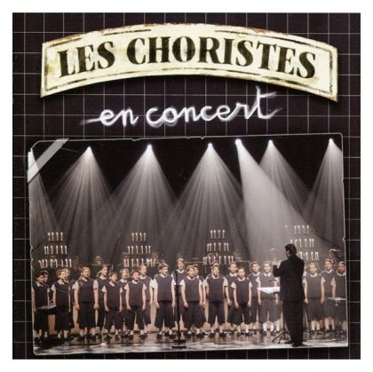 Les Choristes - En Concert [ CD ]