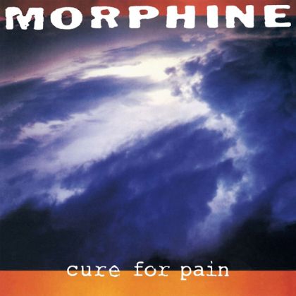 Morphine - Cure For Pain (Vinyl)