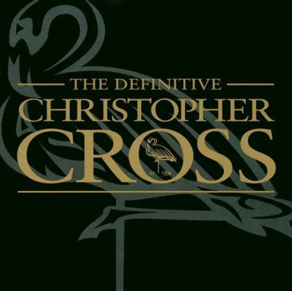 Christopher Cross - The Definitive Christopher Cross [ CD ]