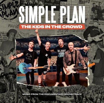 Simple Plan - The Kids In The Crowd (Music From The Documentary Soundtrack) (2 x Vinyl)