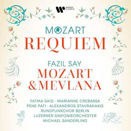 Fatma Said, Marianne Crebassa, Luzerner Sinfonieorchester, Michael Sanderling - Mozart: Requiem, Fazil Say: Mozart & Mevlana (2 x Vinyl)