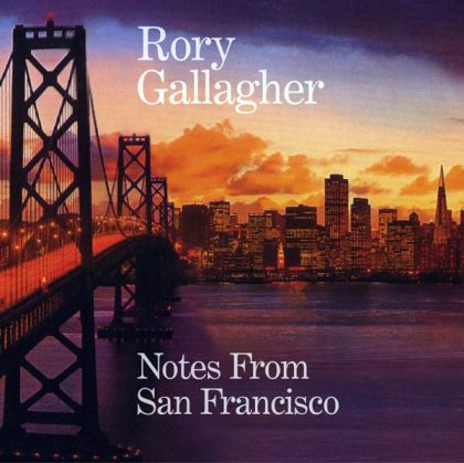 Rory Gallagher - Notes From San Francisco (2CD)
