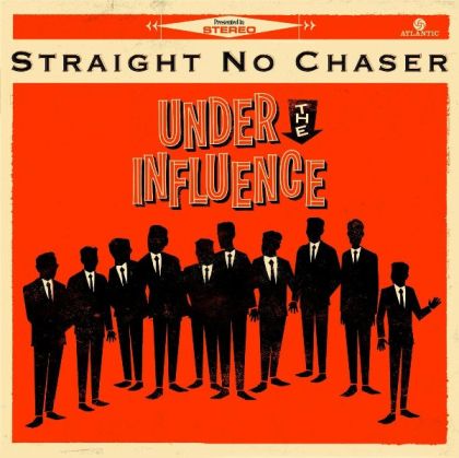 Straight No Chaser - Under The Influence [ CD ]