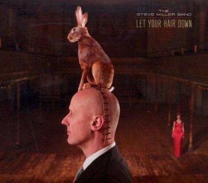 The Steve Miller Band - Let Your Hair Down (Special Edition + 4 bonus) [ CD ]