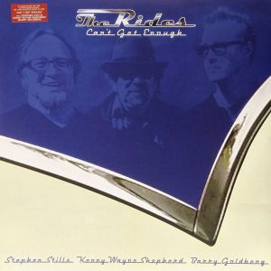 The Rides (Stephen Stills, Kenny Wayne Shepherd, Barry Goldberg) - Can't Get Enough (Vinyl LP) [ LP ]