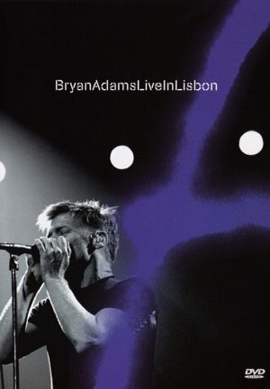 Bryan Adams - Live In Lisbon (DVD-Video) [ DVD ]