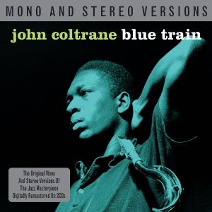 John Coltrane - Blue Train (Mono & Stereo Version) (2CD)