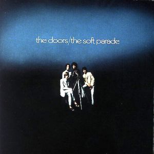 The Doors - The Soft Parade (40th Anniversary Expanded Edition) [ CD ]