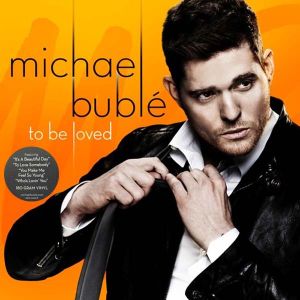 Michael Buble - To Be Loved (Vinyl)