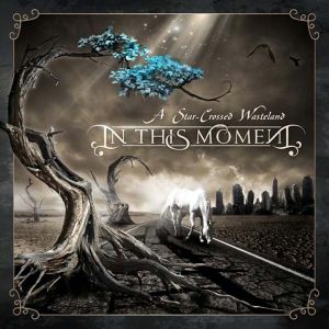 In This Moment - A Star-Crossed Wasteland [ CD ]