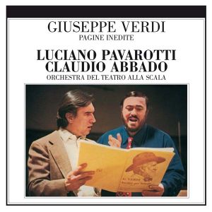 Claudio Abbado & Luciano Pavarotti - Verdi: Pagine Inedite [ CD ]