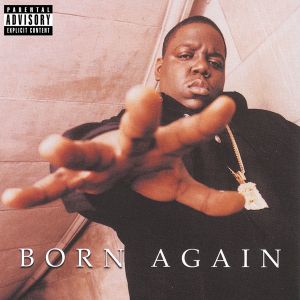 The Notorious B.I.G. - Born Again [ CD ]