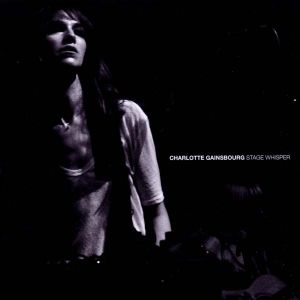 Charlotte Gainsbourg - Stage Whisper [ CD ]