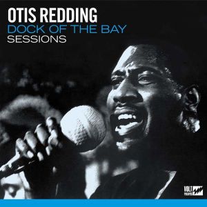 Otis Redding - Dock Of The Bay Sessions (Vinyl)