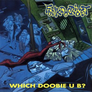 Funkdoobiest - Which Doobie U B ? (Vinyl)