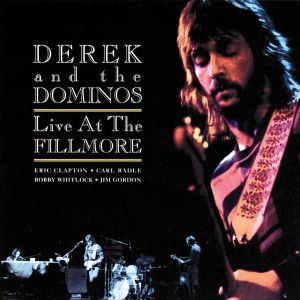 Derek & The Dominos - Live At The Fillmore (2CD) [ CD ]