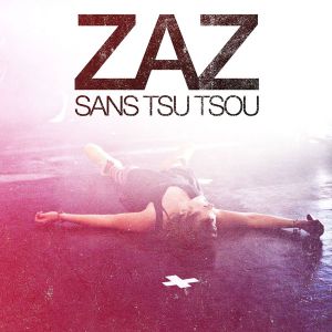 Zaz - Sans Tsu-Tsou (Live) (Reissue, Jewel Case Edition) [ CD ]