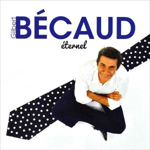 Gilbert Becaud - Eternel (Best Of) (2CD)