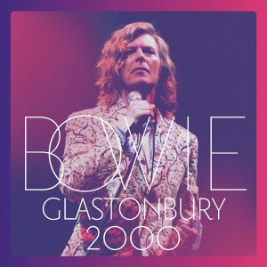 David Bowie - Glastonbury 2000 (Limited Edition) (3 x Vinyl Box)