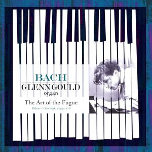 Glenn Gould - Bach: The Art Of The Fugue Vol.1 (Vinyl)