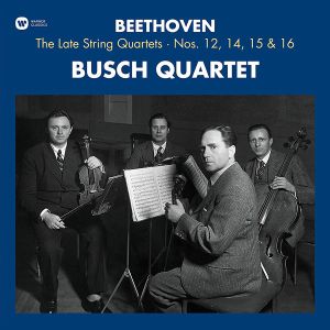 Busch Quartet - Beethoven: The Late String Quartet No.12, 14, 15 & 16 (3 x Vinyl)